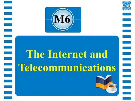 M6 The Internet and Telecommunications. newspaper.