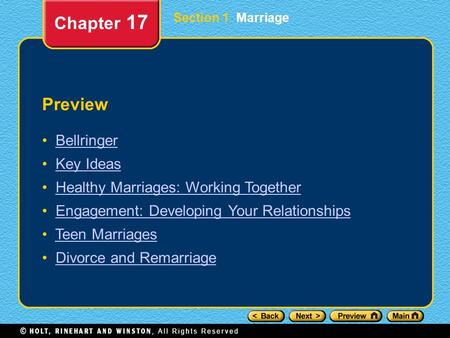 Preview Bellringer Key Ideas Healthy Marriages: Working Together Engagement: Developing Your Relationships Teen Marriages Divorce and Remarriage Chapter.