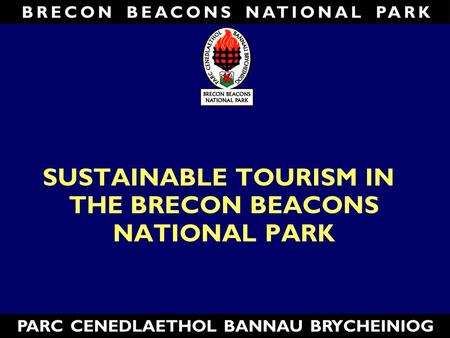 SUSTAINABLE TOURISM IN THE BRECON BEACONS NATIONAL PARK.