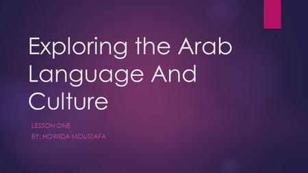 Exploring the Arab Language And Culture