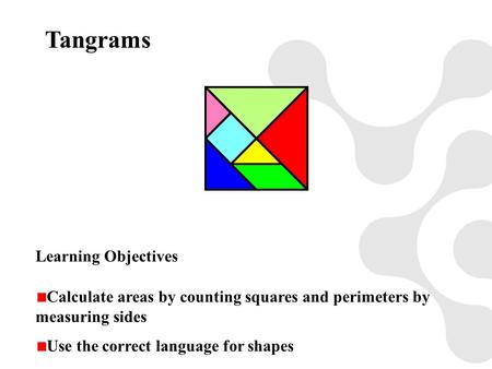 Tangrams Learning Objectives