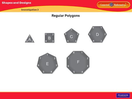 Investigation 3 Regular Polygons Shapes and Designs.