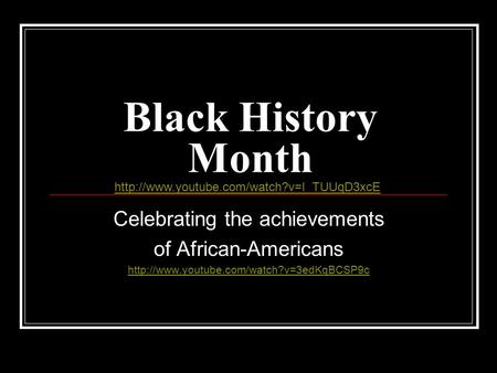 Black History Month Celebrating the achievements of African-Americans