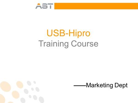 USB-Hipro Training Course ——Marketing Dept. Front view of digital Hearing Aid Programmer USB Rear view of digital Hearing Aid Programmer USB.