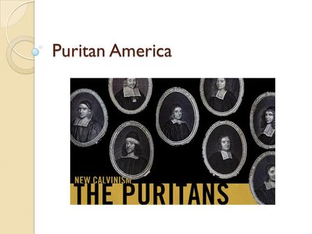 Puritan America. A Collision of Cultures Collisions were caused by three things: Disease that Native Americans had no immunity to Superior fire power.