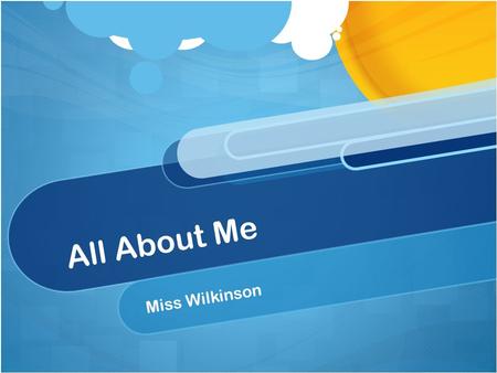 All About Me Miss Wilkinson. Fun Facts I grew up in Michigan. I love college football. GO MICHIGAN! My cousin plays for the Philadelphia Eagles.
