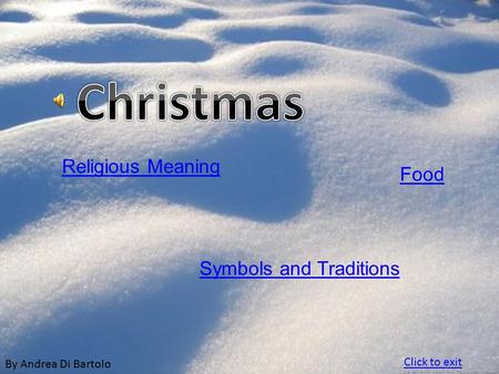 By Andrea Di Bartolo Religious Meaning Symbols and Traditions Food Click to exit.