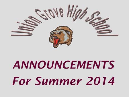 ANNOUNCEMENTS For Summer 2014. Check the links for AP & Honors info *English *Social Studies *Science *Spanish *Studio ArtEnglish Social Studies Science.