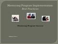 Mentoring Program Implementation: Best Practices Mentoring Program Success September 12, 2011 v.3.