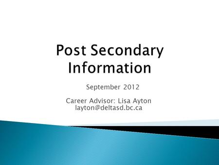 September 2012 Career Advisor: Lisa Ayton
