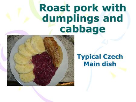Roast pork with dumplings and cabbage Typical Czech Main dish.