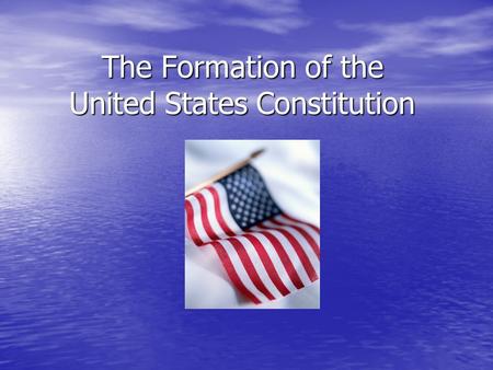 The Formation of the United States Constitution. Is this a rising or a setting sun?
