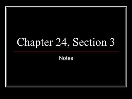 Chapter 24, Section 3 Notes. Recession When the economy turns downward and is not doing well.