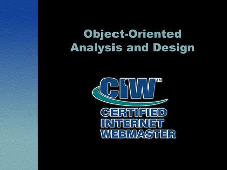 Object-Oriented Analysis and Design. Lesson 1: Introduction to Software Engineering.