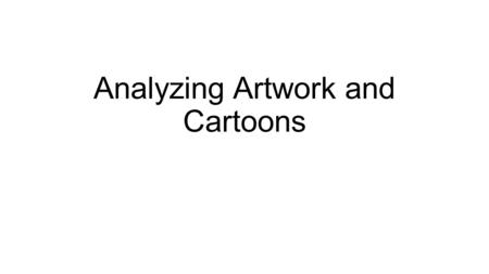 Analyzing Artwork and Cartoons. Observe Describe Interpret Prove ODIP Method.