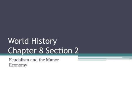 World History Chapter 8 Section 2