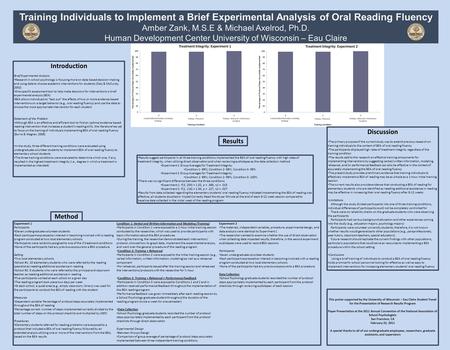 Training Individuals to Implement a Brief Experimental Analysis of Oral Reading Fluency Amber Zank, M.S.E & Michael Axelrod, Ph.D. Human Development Center.