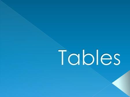 Table (TABLE) Contains TABLE ROWS (TR) Contains TABLE DATA (TD) Data can contain anything › Text › Lists › Other tables › Pictures › …