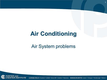 1 Air Conditioning Air System problems. 2 The primary problem that can occur in an air system is the reduction in airflow. Air handling systems do not.