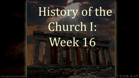 History of the Church I: Week 16. Gothic Cathedrals  The Gothic Churches built in the Middle Ages were built to illustrate two ideas:  First – the tall.