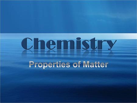 Matter Chemistry Extensive Property Intensive Property Substance Physical Property Vapor Condensation Evaporation Sublimation.