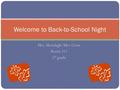 Mrs. Mestdagh/Mrs. Cross Room 311 5 th grade Welcome to Back-to-School Night.