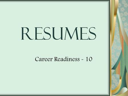 Career Readiness - 10 Resumes. M. Anderson – Career Readiness 10 Types of resumes Functional Chronological Scannable Online.