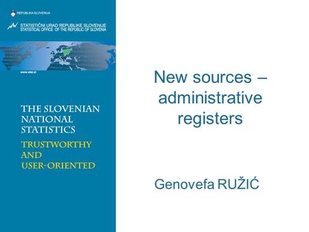 New sources – administrative registers Genovefa RUŽIĆ.