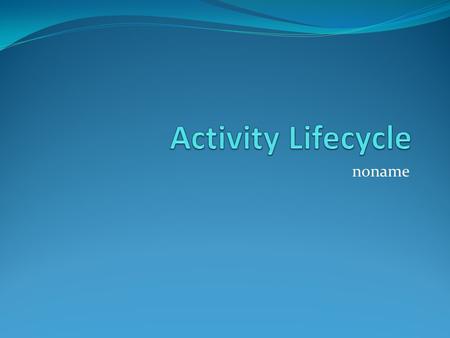Noname. Conceptual Parts States of Activities Active Pause Stop Inactive.
