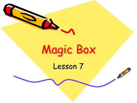 Magic Box Lesson 7. 1.Emma becomes so rich that she doesn ’ t have to work. 2.Lesley ’ s English is so good that we think he is an American. 3.My professor.