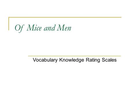 Of Mice and Men Vocabulary Knowledge Rating Scales.