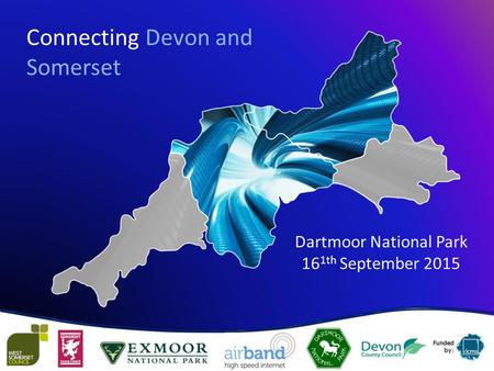Connecting Devon and Somerset Dartmoor National Park 16 1th September 2015.