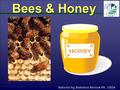 Bees & Honey National Ag Statistics Service-PA, USDA.