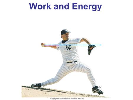 Work and Energy. Work Done by a Constant Force The work done by a constant force is defined as the distance moved multiplied by the component of the force.