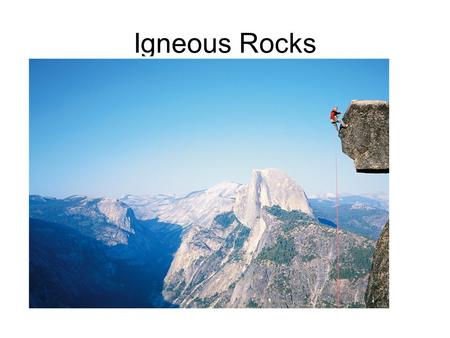 Igneous Rocks. The Rock Cycle The continuous and reversible processes that illustrates how one rock changes to another. “ One rock is the raw material.