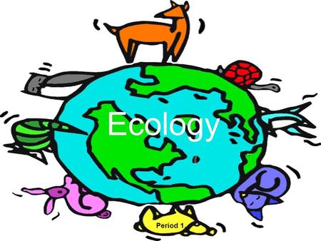 Ecology Period 1.. Energy Flow and Cycles of Matter Ultimate source of energy for life = The Sun Sun  Autotrophs  Heterotrophs Process of making own.