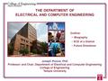 THE DEPARTMENT OF ELECTRICAL AND COMPUTER ENGINEERING Joseph Picone, PhD Professor and Chair, Department of Electrical and Computer Engineering College.