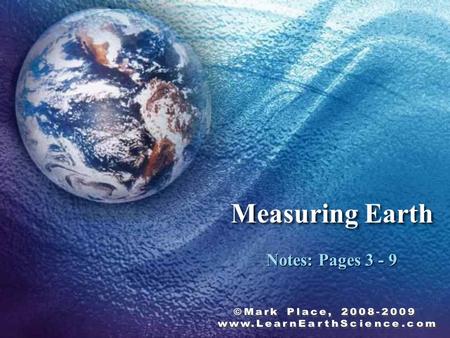 Measuring Earth Notes: Pages 3 - 9. When might someone use a topographic map?