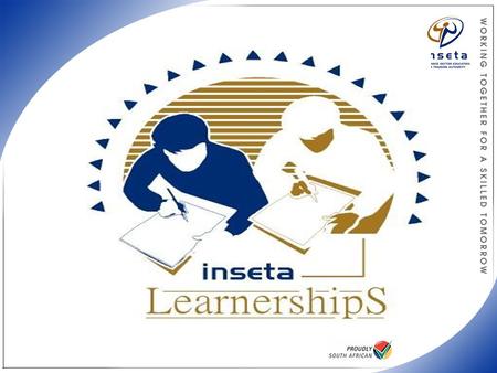  Secondary Employers  Secondary Training Providers  Substitutions  ESDLE  Charter Learnerships  Learnership Grants  NSDS 2005 – 2010 AGENDA.