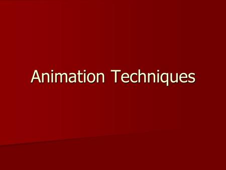 Animation Techniques. What is animation? What is animation? –Animation is a series of drawings/photographs that are linked together. –Animation is a series.