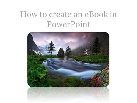 How to create an eBook in PowerPoint. Video.