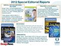 2012 Special Editorial Reports TREND WATCH Design News’ Trend Watch 2012 is the go-to resource for design engineers looking for the latest applications.