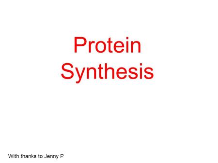 Protein Synthesis With thanks to Jenny P. DNA is a very long molecule that looks like a twisted ladder. It is made up of 4 different subunits called.