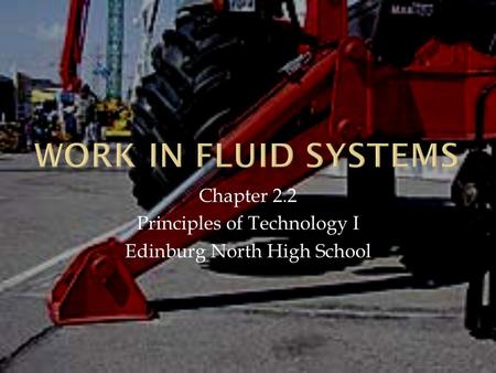 Chapter 2.2 Principles of Technology I Edinburg North High School.
