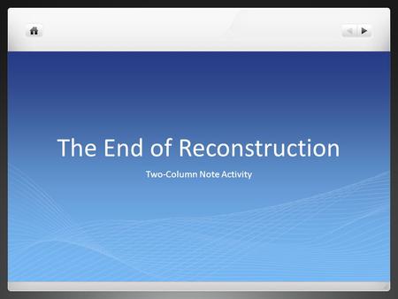 The End of Reconstruction Two-Column Note Activity.
