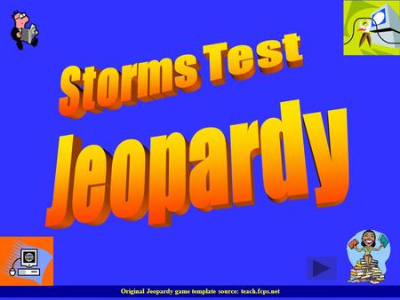 Original Jeopardy game template source: teach.fcps.net.