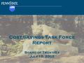Cost Savings Task Force Report Board of Trustees July 15, 2005.