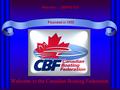 Welcome to the Canadian Boating Federation Web site : CBFNC.CA Founded in 1950.
