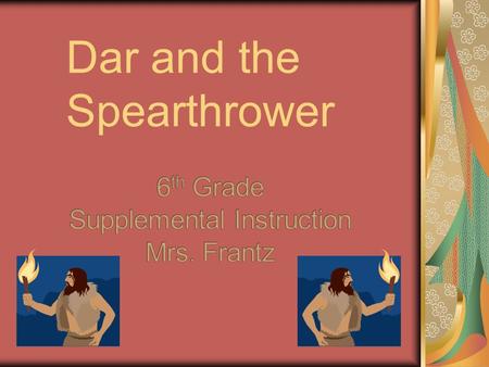 Dar and the Spearthrower