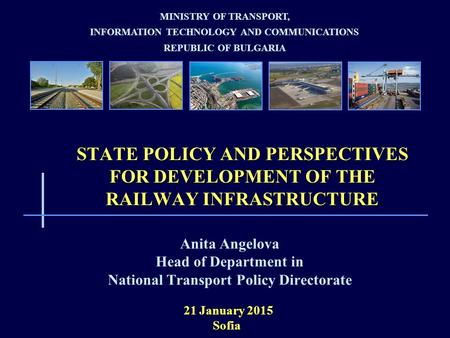 STATE POLICY AND PERSPECTIVES FOR DEVELOPMENT OF THE RAILWAY INFRASTRUCTURE MINISTRY OF TRANSPORT, INFORMATION TECHNOLOGY AND COMMUNICATIONS REPUBLIC OF.